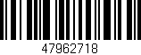 Código de barras (EAN, GTIN, SKU, ISBN): '47962718'