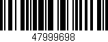 Código de barras (EAN, GTIN, SKU, ISBN): '47999698'