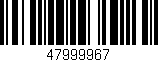 Código de barras (EAN, GTIN, SKU, ISBN): '47999967'