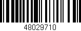Código de barras (EAN, GTIN, SKU, ISBN): '48029710'