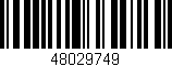 Código de barras (EAN, GTIN, SKU, ISBN): '48029749'