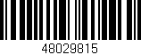 Código de barras (EAN, GTIN, SKU, ISBN): '48029815'