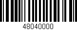 Código de barras (EAN, GTIN, SKU, ISBN): '48040000'