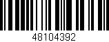 Código de barras (EAN, GTIN, SKU, ISBN): '48104392'