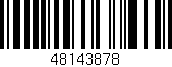 Código de barras (EAN, GTIN, SKU, ISBN): '48143878'