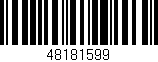 Código de barras (EAN, GTIN, SKU, ISBN): '48181599'