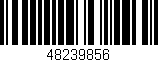 Código de barras (EAN, GTIN, SKU, ISBN): '48239856'