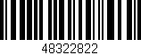 Código de barras (EAN, GTIN, SKU, ISBN): '48322822'