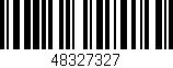 Código de barras (EAN, GTIN, SKU, ISBN): '48327327'