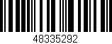 Código de barras (EAN, GTIN, SKU, ISBN): '48335292'