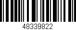 Código de barras (EAN, GTIN, SKU, ISBN): '48339822'