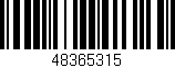 Código de barras (EAN, GTIN, SKU, ISBN): '48365315'