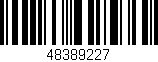 Código de barras (EAN, GTIN, SKU, ISBN): '48389227'