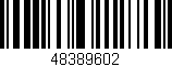 Código de barras (EAN, GTIN, SKU, ISBN): '48389602'
