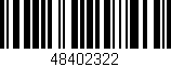 Código de barras (EAN, GTIN, SKU, ISBN): '48402322'