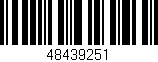 Código de barras (EAN, GTIN, SKU, ISBN): '48439251'