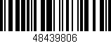 Código de barras (EAN, GTIN, SKU, ISBN): '48439806'