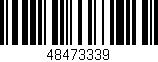 Código de barras (EAN, GTIN, SKU, ISBN): '48473339'