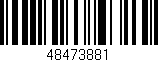 Código de barras (EAN, GTIN, SKU, ISBN): '48473881'