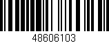 Código de barras (EAN, GTIN, SKU, ISBN): '48606103'