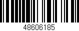 Código de barras (EAN, GTIN, SKU, ISBN): '48606185'