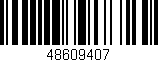 Código de barras (EAN, GTIN, SKU, ISBN): '48609407'