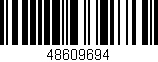 Código de barras (EAN, GTIN, SKU, ISBN): '48609694'
