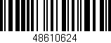 Código de barras (EAN, GTIN, SKU, ISBN): '48610624'