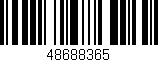 Código de barras (EAN, GTIN, SKU, ISBN): '48688365'