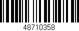 Código de barras (EAN, GTIN, SKU, ISBN): '48710358'