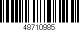 Código de barras (EAN, GTIN, SKU, ISBN): '48710985'