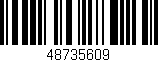 Código de barras (EAN, GTIN, SKU, ISBN): '48735609'