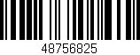 Código de barras (EAN, GTIN, SKU, ISBN): '48756825'