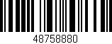 Código de barras (EAN, GTIN, SKU, ISBN): '48758880'