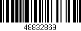 Código de barras (EAN, GTIN, SKU, ISBN): '48832869'