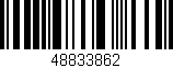 Código de barras (EAN, GTIN, SKU, ISBN): '48833862'
