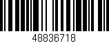 Código de barras (EAN, GTIN, SKU, ISBN): '48836718'