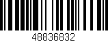 Código de barras (EAN, GTIN, SKU, ISBN): '48836832'