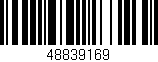 Código de barras (EAN, GTIN, SKU, ISBN): '48839169'