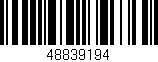 Código de barras (EAN, GTIN, SKU, ISBN): '48839194'