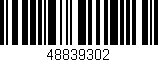 Código de barras (EAN, GTIN, SKU, ISBN): '48839302'