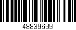 Código de barras (EAN, GTIN, SKU, ISBN): '48839699'