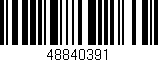 Código de barras (EAN, GTIN, SKU, ISBN): '48840391'