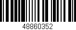 Código de barras (EAN, GTIN, SKU, ISBN): '48860352'