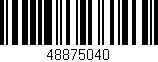 Código de barras (EAN, GTIN, SKU, ISBN): '48875040'