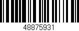 Código de barras (EAN, GTIN, SKU, ISBN): '48875931'