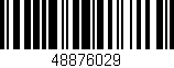 Código de barras (EAN, GTIN, SKU, ISBN): '48876029'