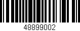 Código de barras (EAN, GTIN, SKU, ISBN): '48899002'