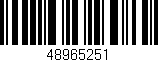 Código de barras (EAN, GTIN, SKU, ISBN): '48965251'