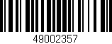 Código de barras (EAN, GTIN, SKU, ISBN): '49002357'
